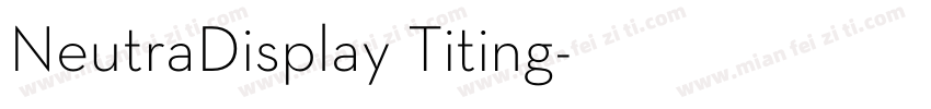 NeutraDisplay Titing字体转换